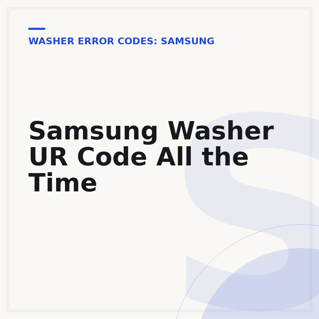 Samsung Washer UR Code All the Time