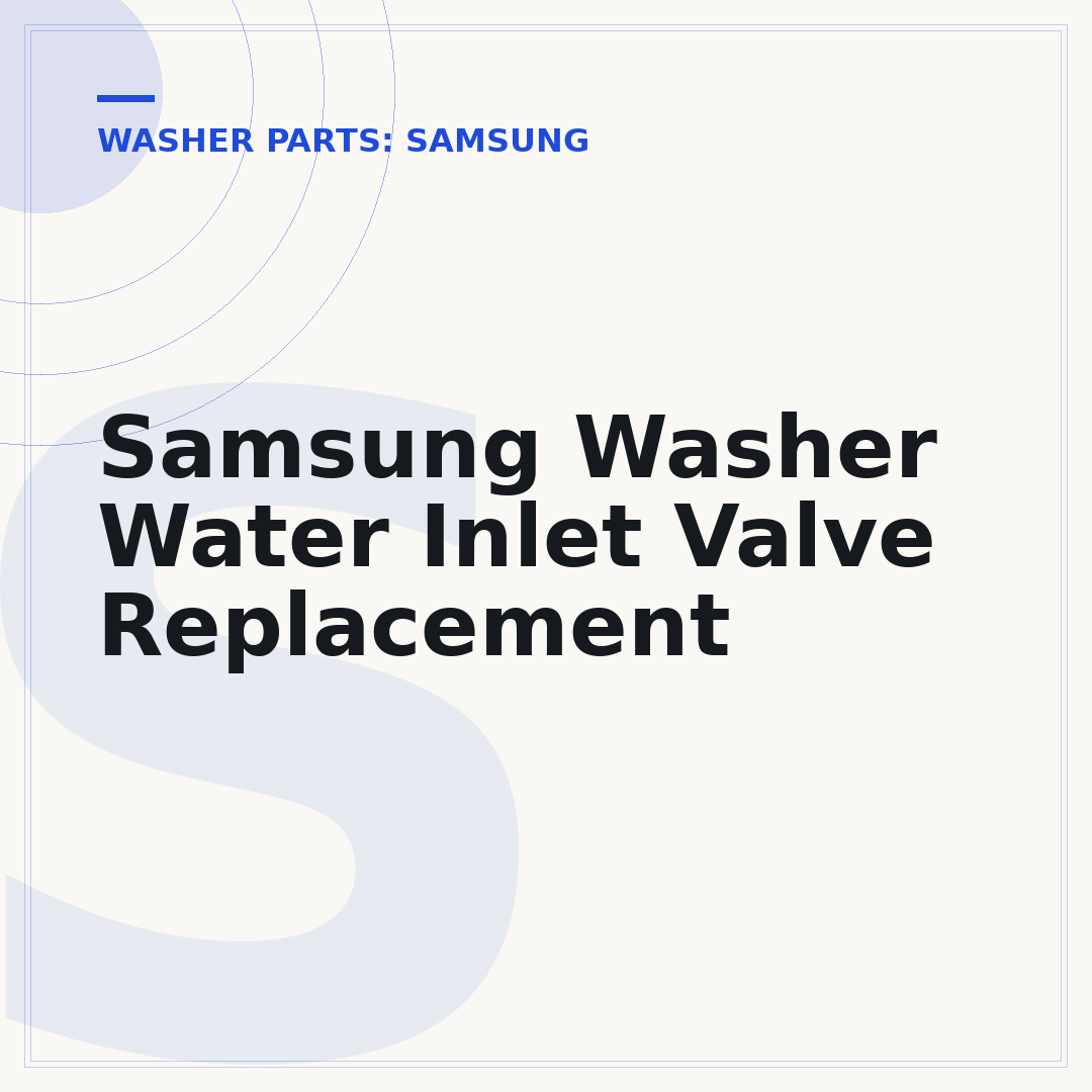 Samsung Washer Water Inlet Valve Replacement