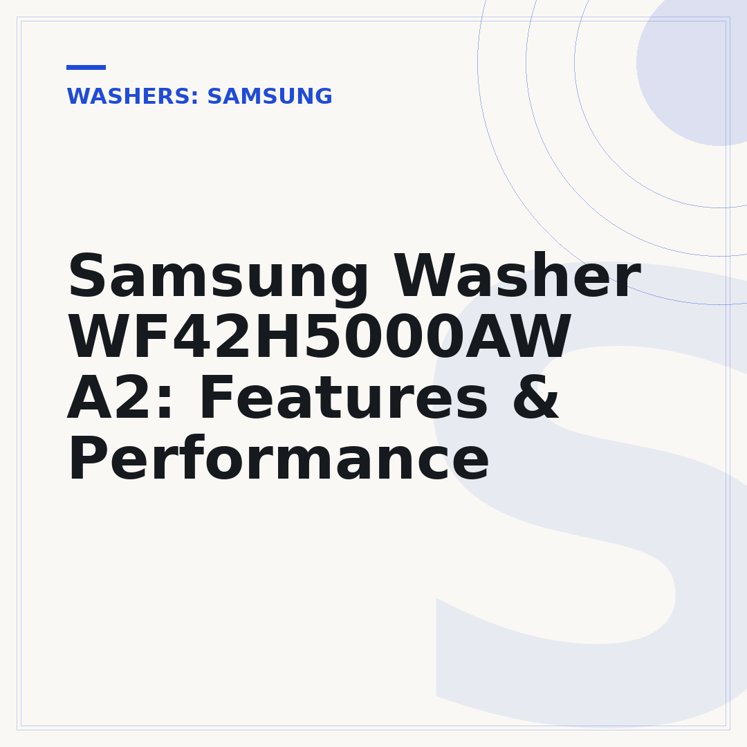 Samsung Washer WF42H5000AW A2: Features & Performance