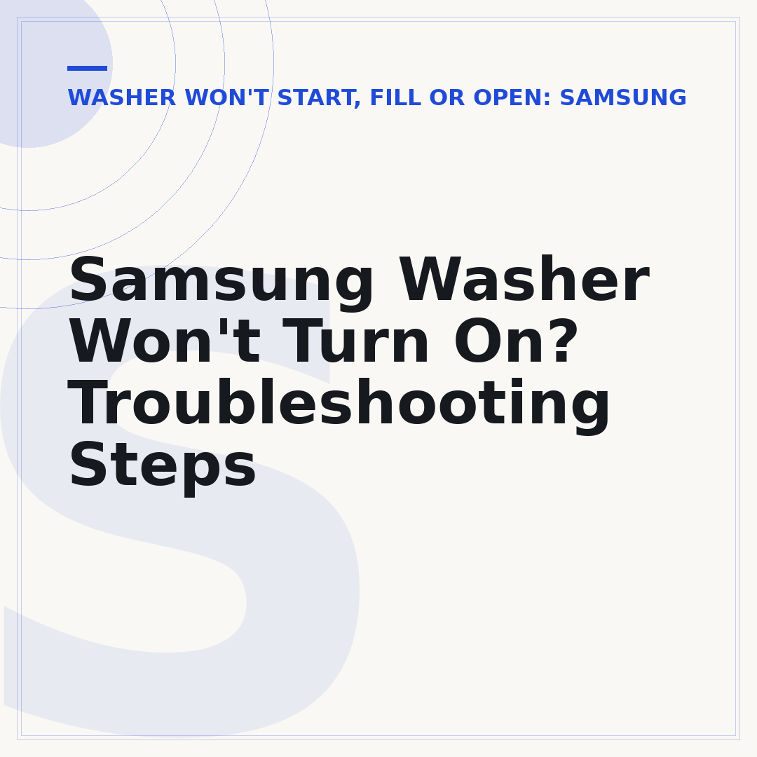 Samsung Washer Won't Turn On? Troubleshooting Steps