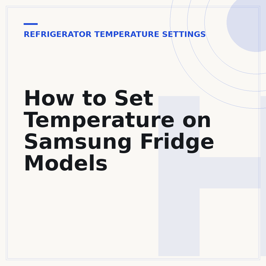 How to Set Temperature on Samsung Fridge Models