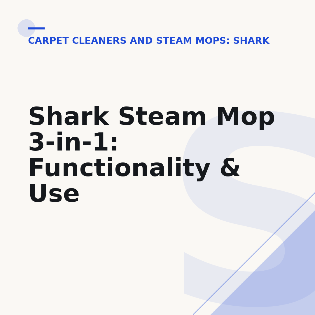 Shark Steam Mop 3-in-1: Functionality & Use