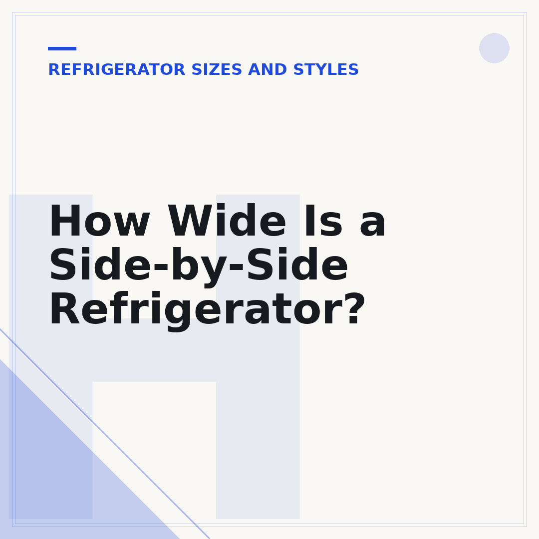 How Wide Is a Side-by-Side Refrigerator?