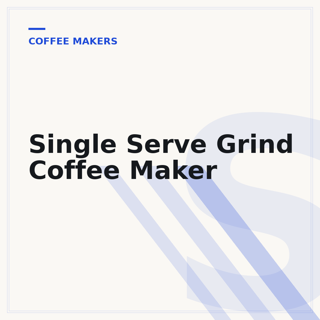 Single Serve Grind Coffee Maker