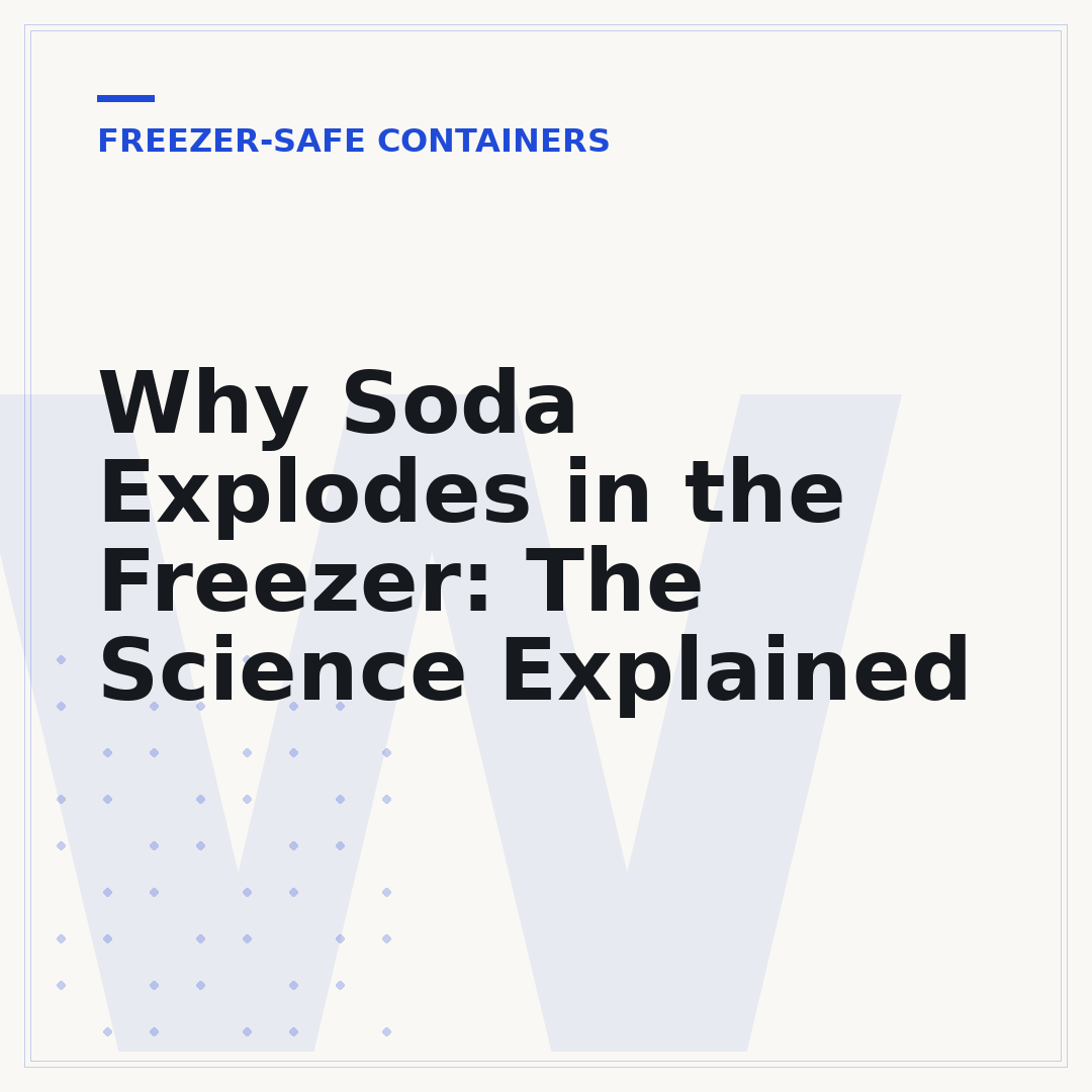 Why Soda Explodes in the Freezer: The Science Explained