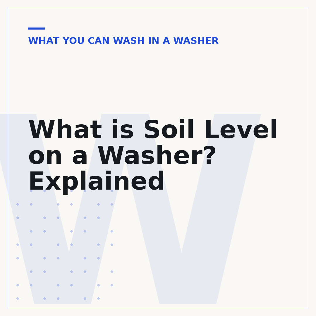 What is Soil Level on a Washer? Explained