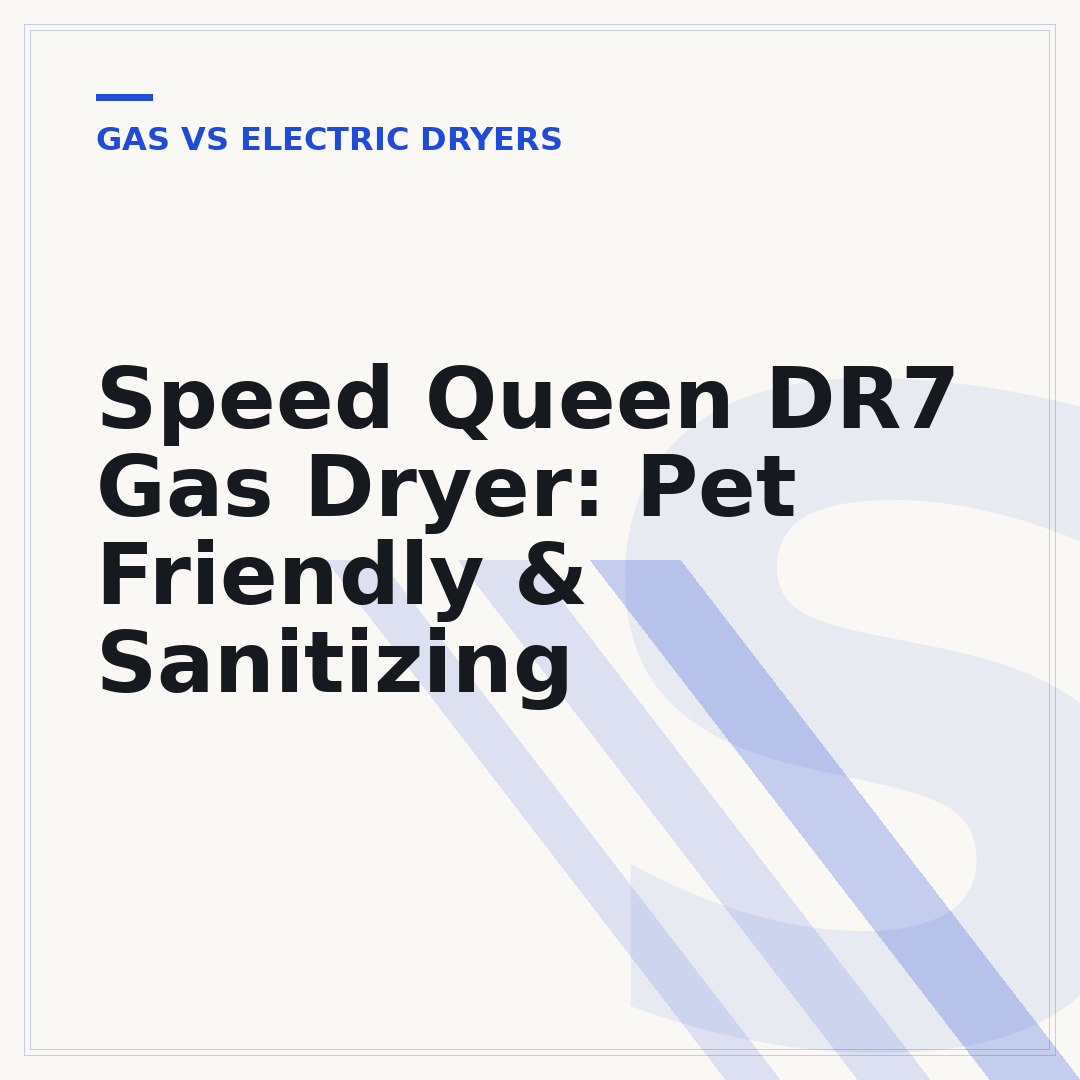 Speed Queen DR7 Gas Dryer: Pet Friendly & Sanitizing