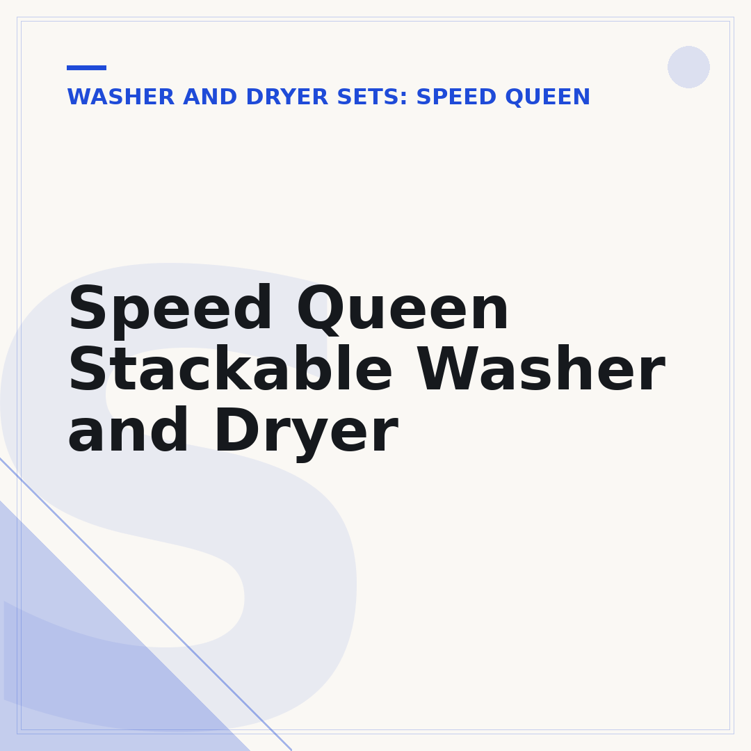 Speed Queen Stackable Washer and Dryer
