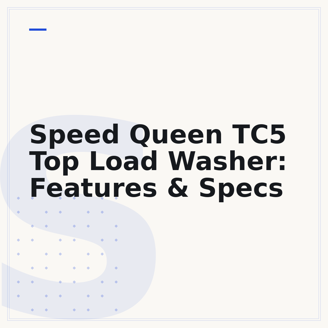 Speed Queen TC5 Top Load Washer: Features & Specs