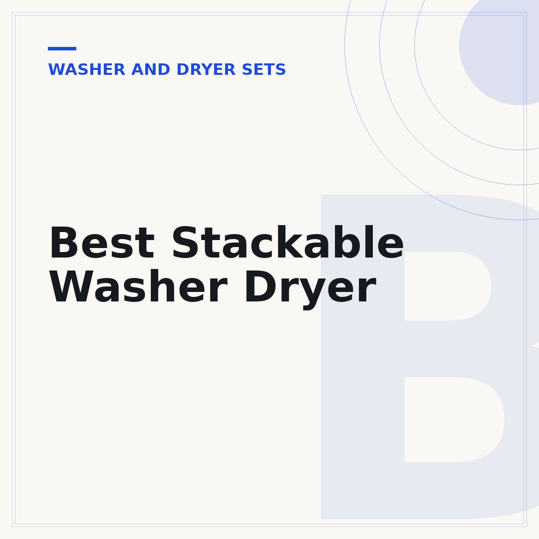 Best Stackable Washer Dryer
