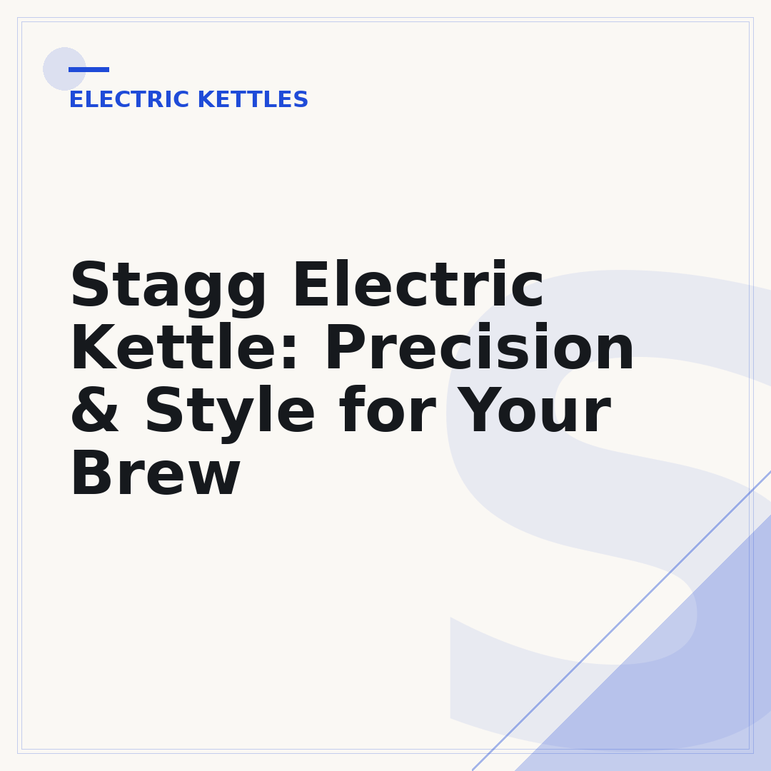 Stagg Electric Kettle: Precision & Style for Your Brew