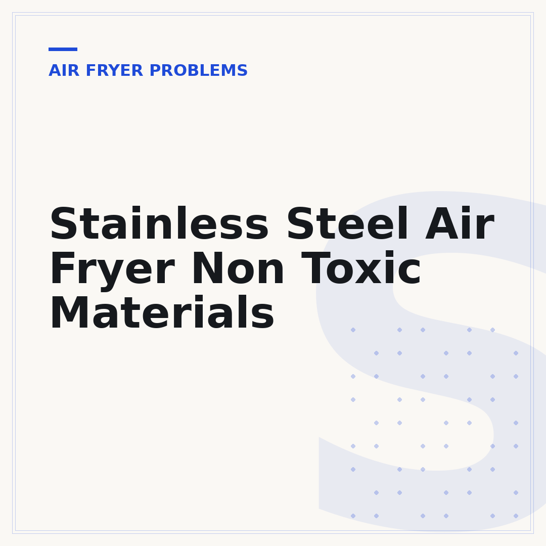 Stainless Steel Air Fryer Non Toxic Materials