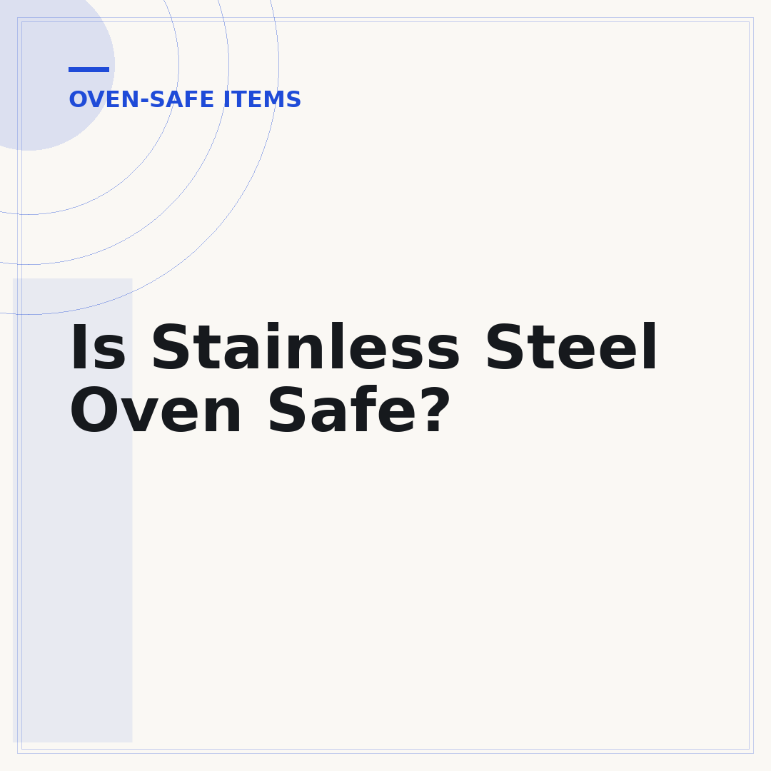 Is Stainless Steel Oven Safe?