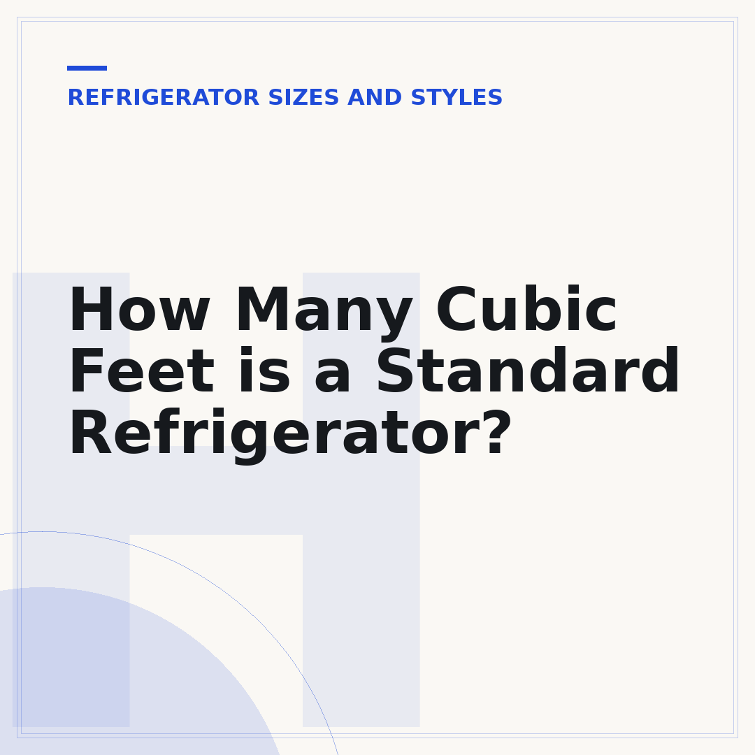 How Many Cubic Feet is a Standard Refrigerator?