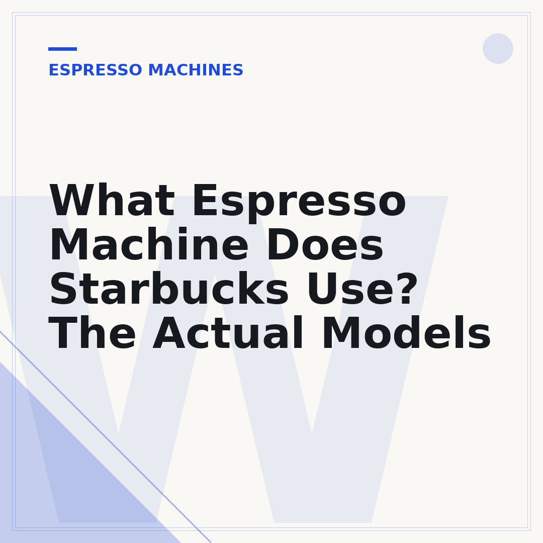 What Espresso Machine Does Starbucks Use? The Actual Models