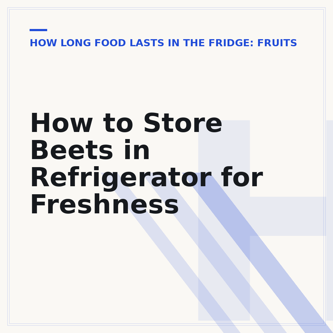How to Store Beets in Refrigerator for Freshness