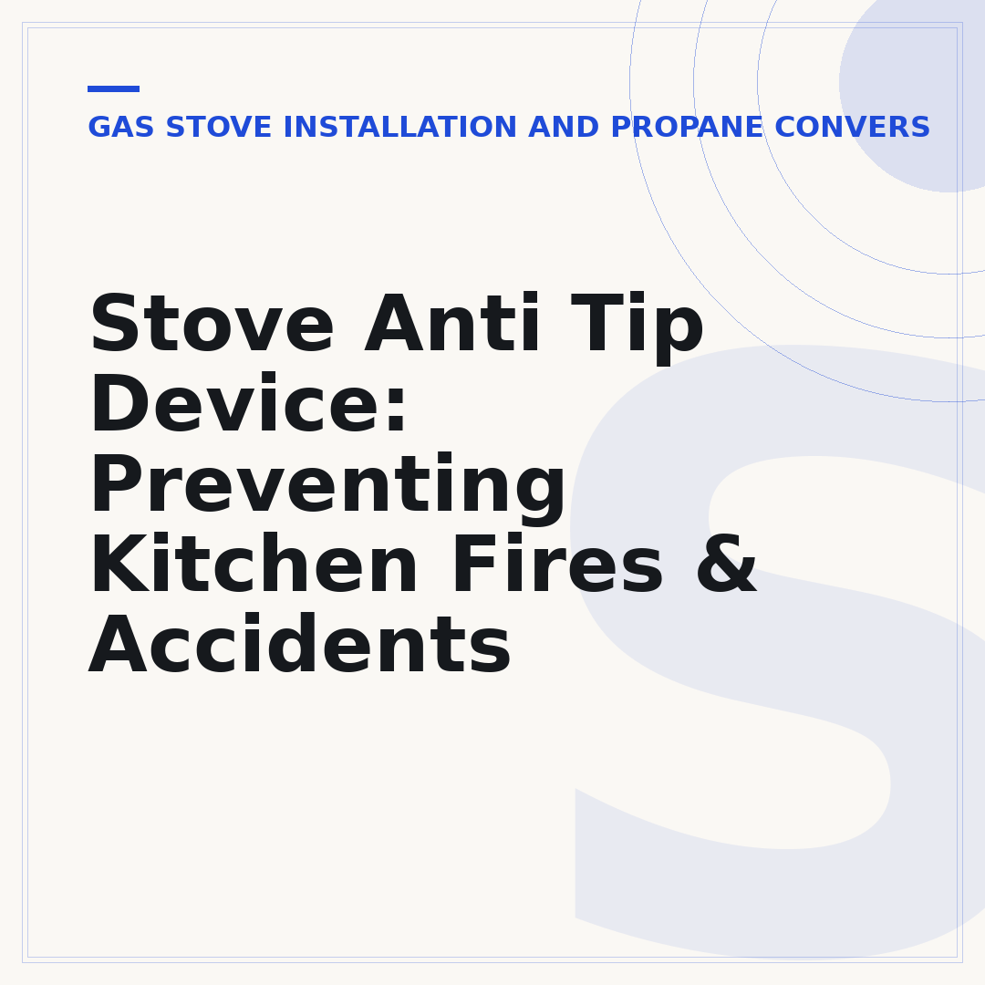 Stove Anti Tip Device: Preventing Kitchen Fires & Accidents