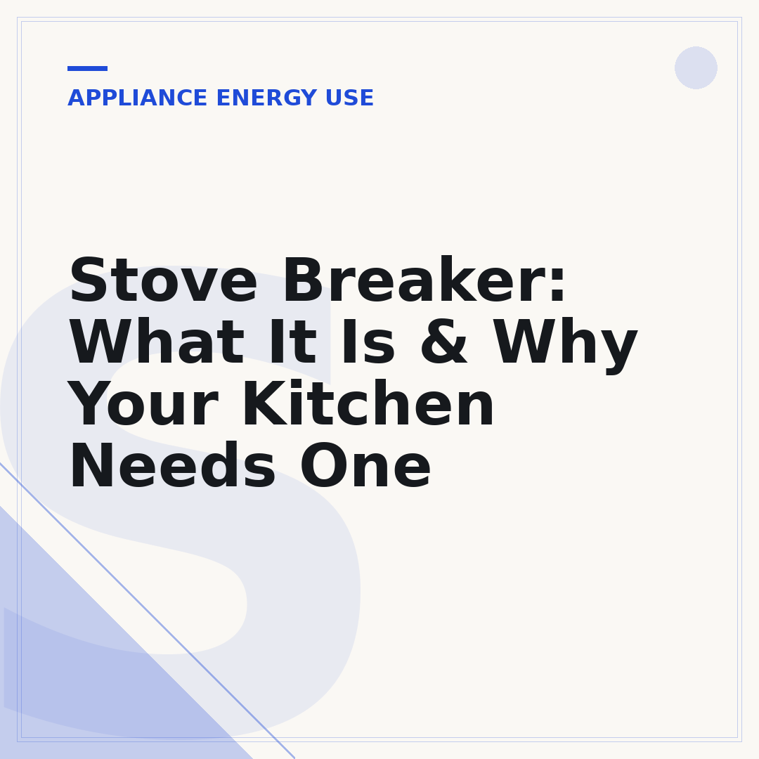 Stove Breaker: What It Is & Why Your Kitchen Needs One
