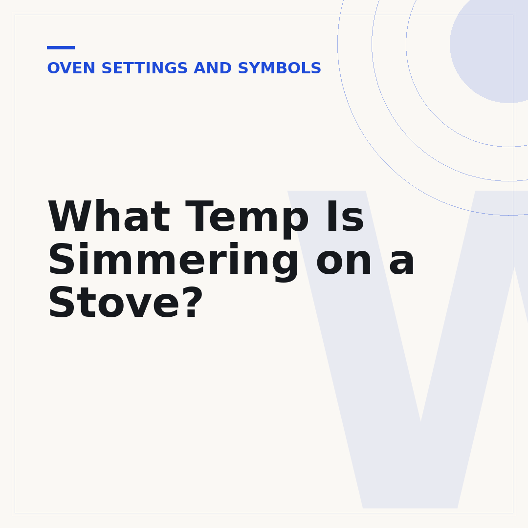 What Temp Is Simmering on a Stove?