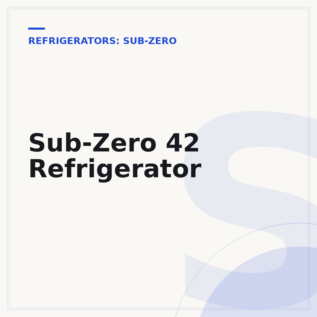 Sub-Zero 42 Refrigerator
