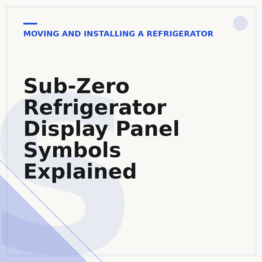 Sub-Zero Refrigerator Display Panel Symbols Explained