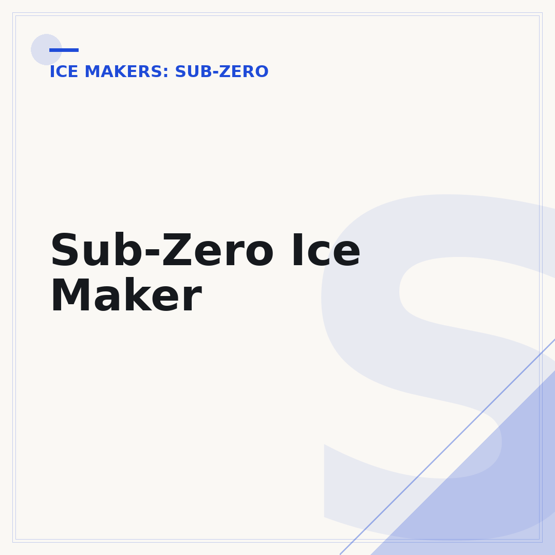 Sub-Zero Ice Maker