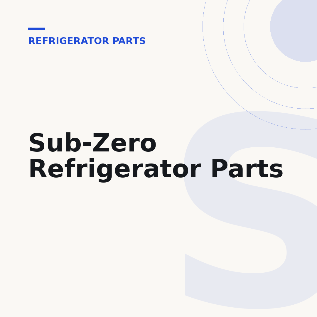 Sub-Zero Refrigerator Parts