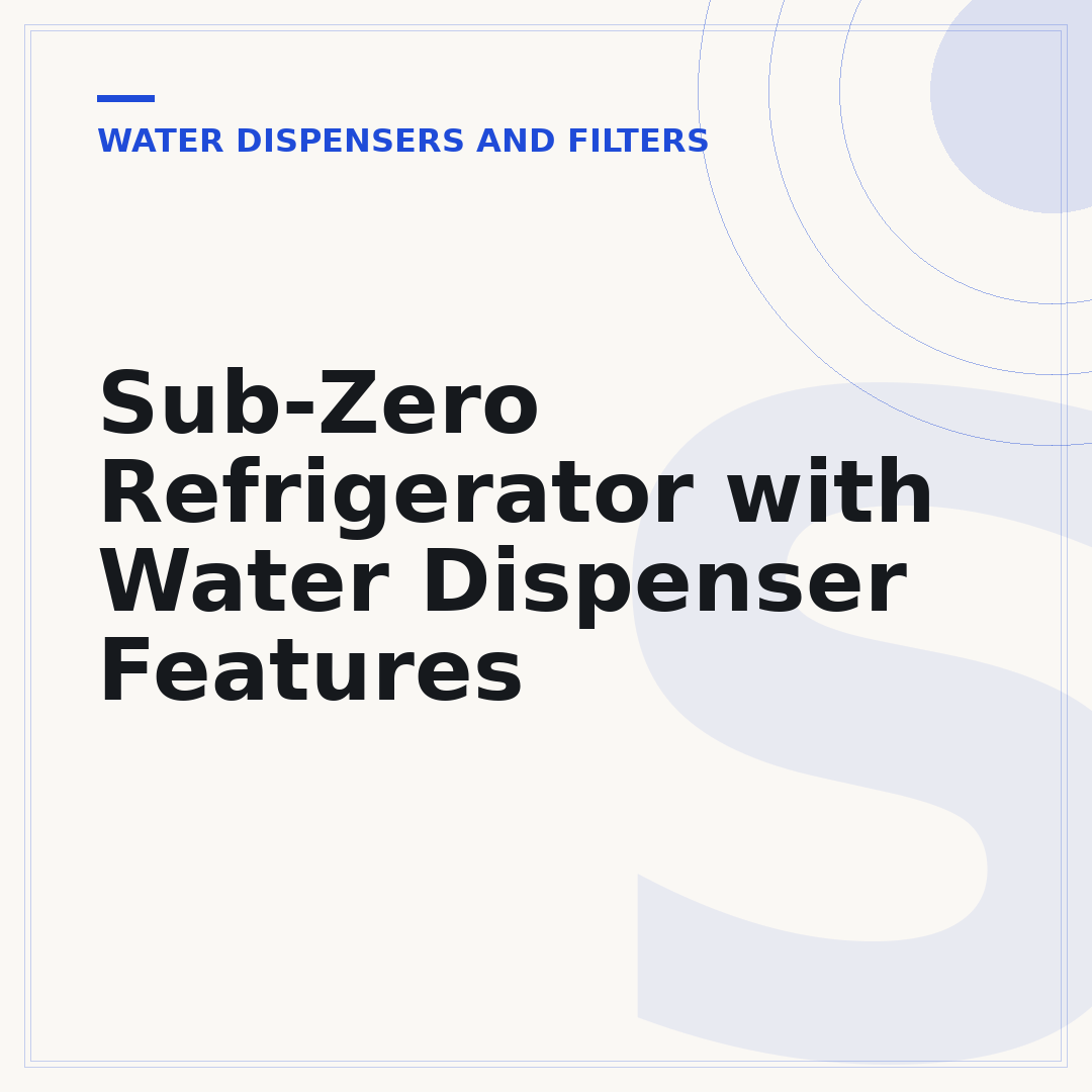 Sub-Zero Refrigerator with Water Dispenser Features