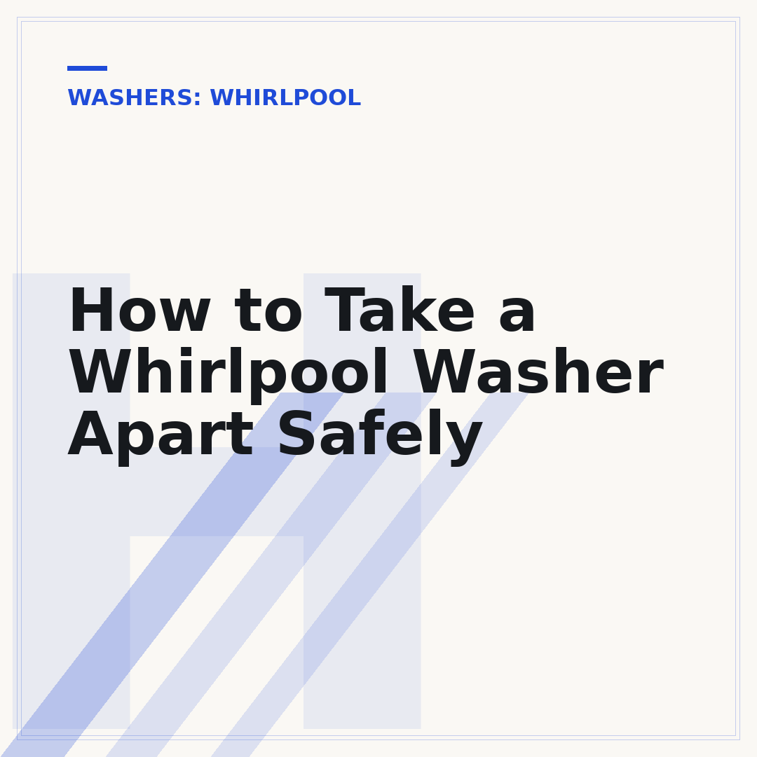 How to Take a Whirlpool Washer Apart Safely