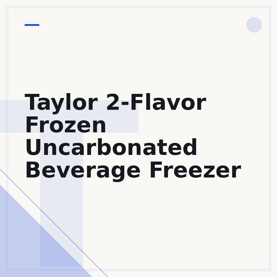 Taylor 2-Flavor Frozen Uncarbonated Beverage Freezer