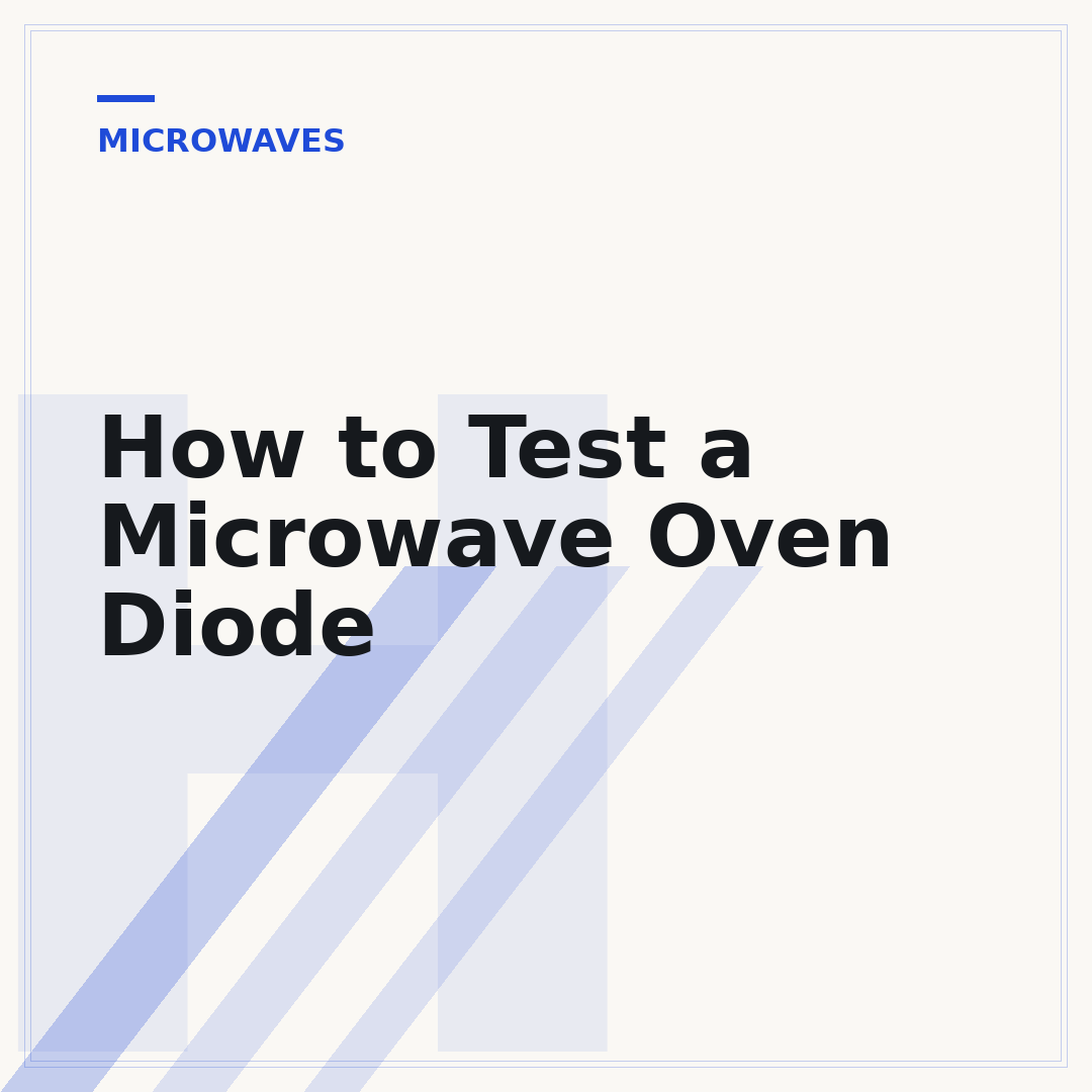 How to Test a Microwave Oven Diode