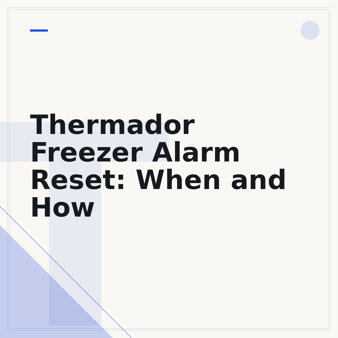 Thermador Freezer Alarm Reset: When and How