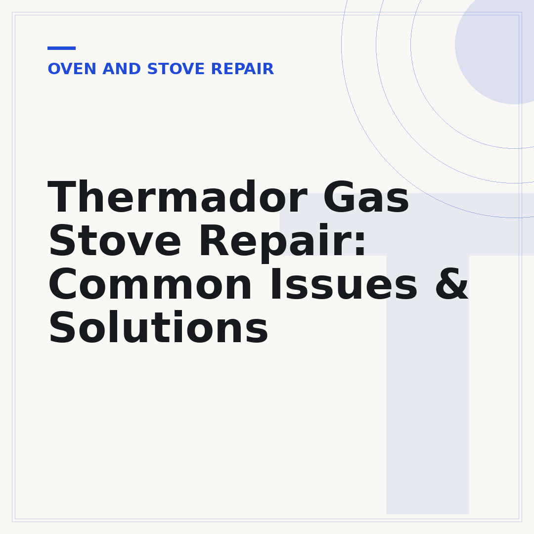 Thermador Gas Stove Repair: Common Issues & Solutions