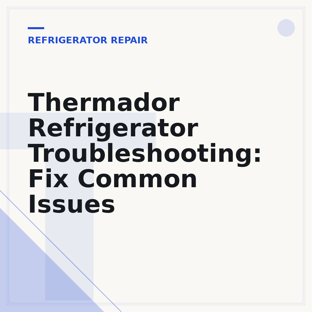 Thermador Refrigerator Troubleshooting: Fix Common Issues