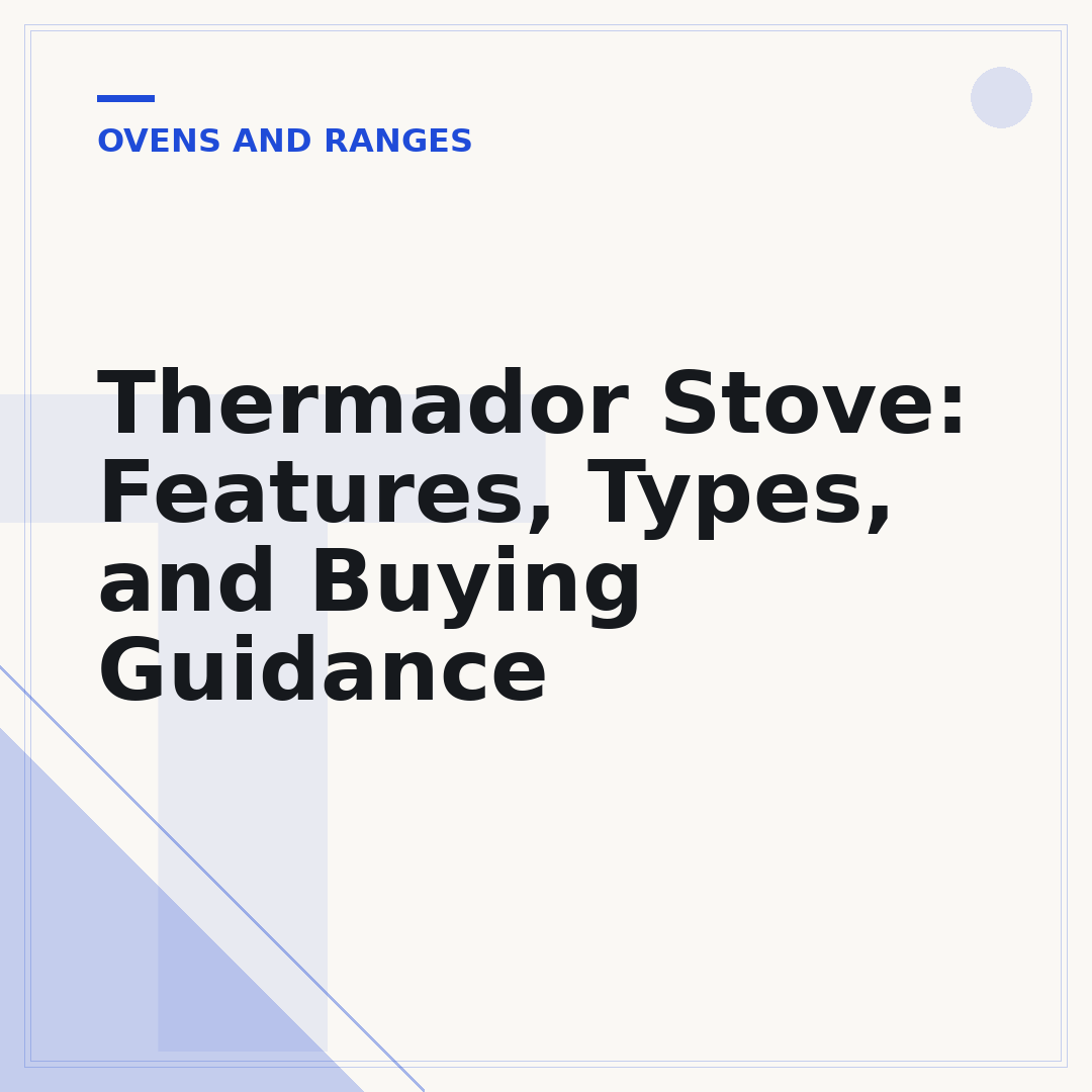 Thermador Stove: Features, Types, and Buying Guidance