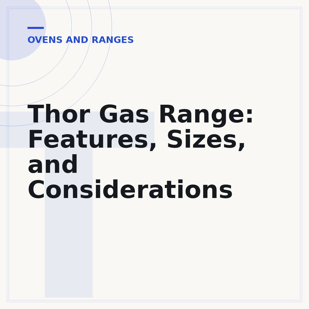 Thor Gas Range: Features, Sizes, and Considerations