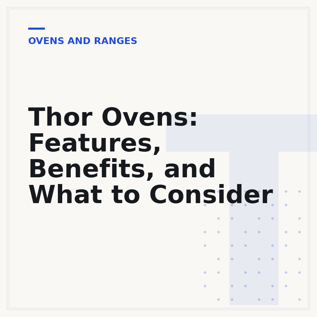 Thor Ovens: Features, Benefits, and What to Consider