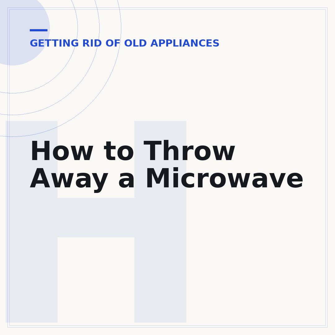 How to Throw Away a Microwave