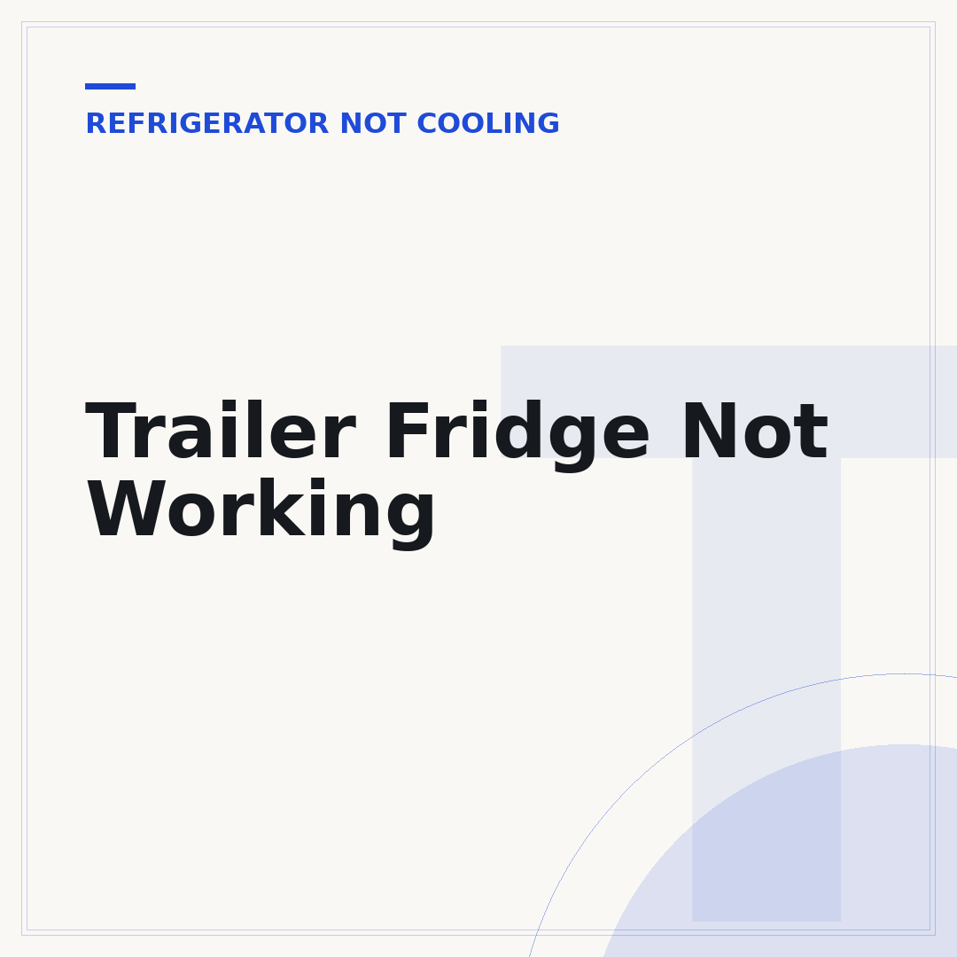 Trailer Fridge Not Working