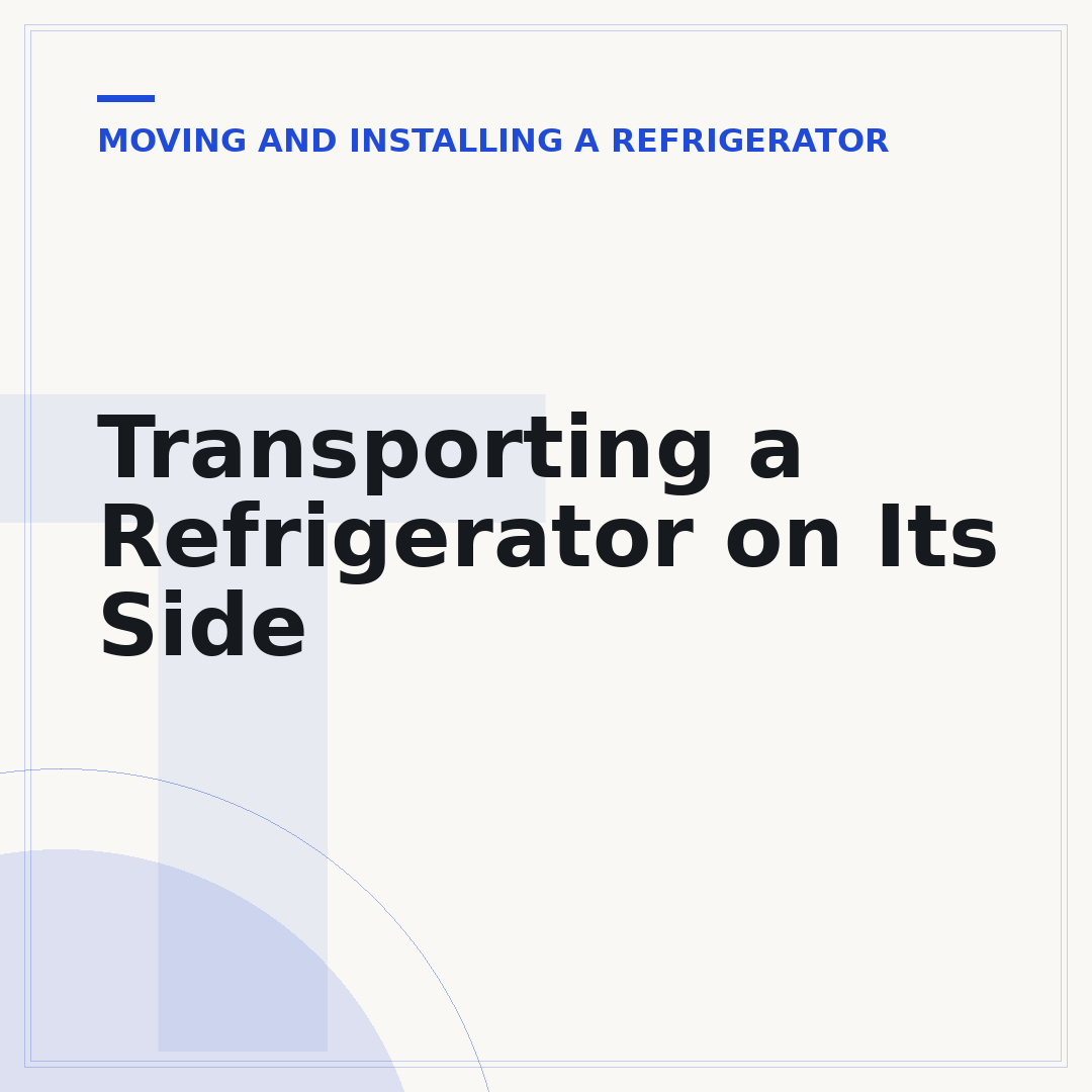 Transporting a Refrigerator on Its Side