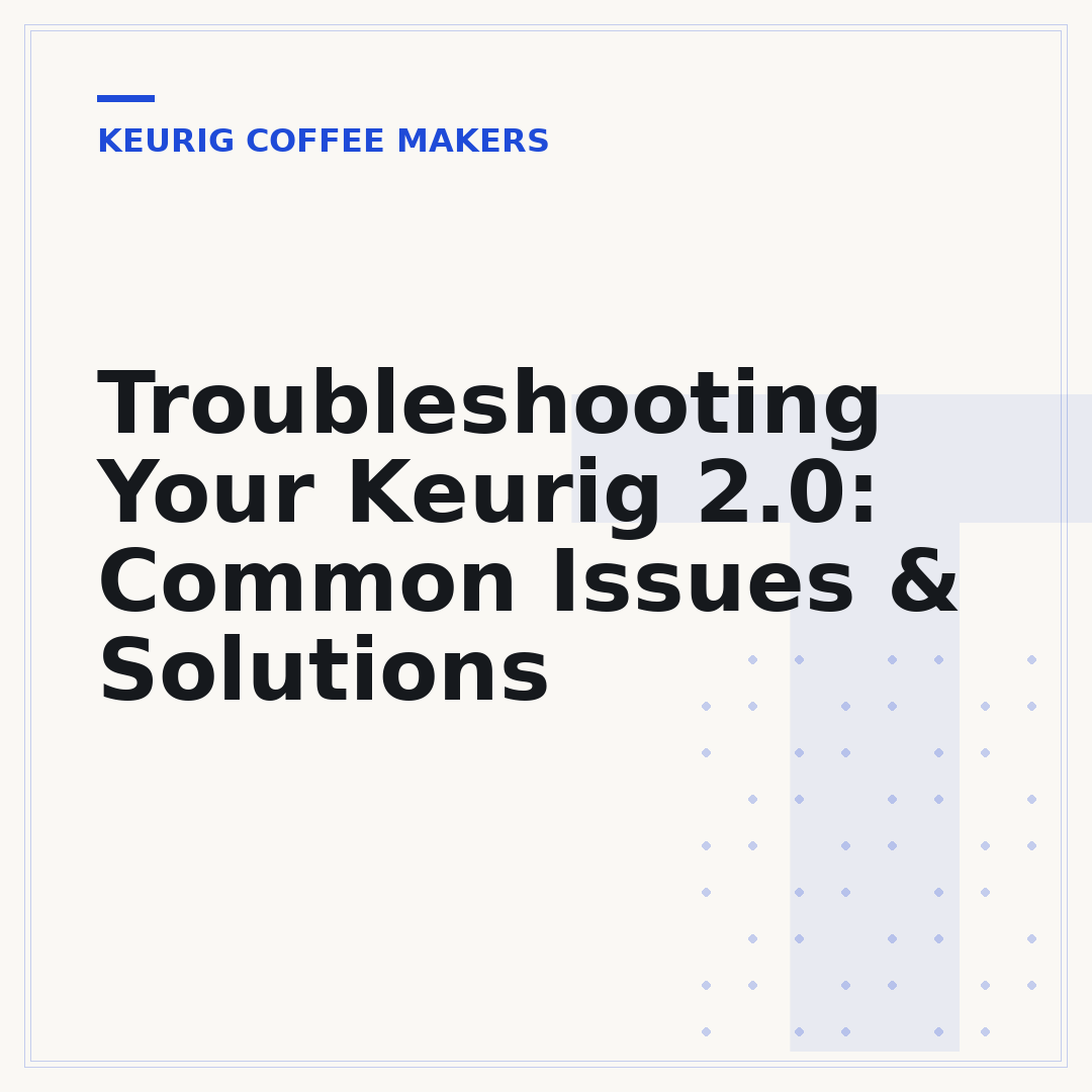 Troubleshooting Your Keurig 2.0: Common Issues & Solutions