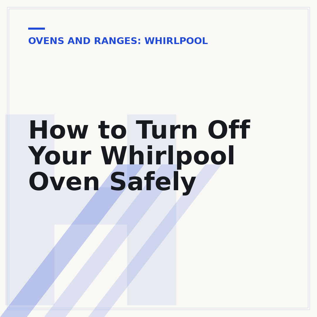 How to Turn Off Your Whirlpool Oven Safely