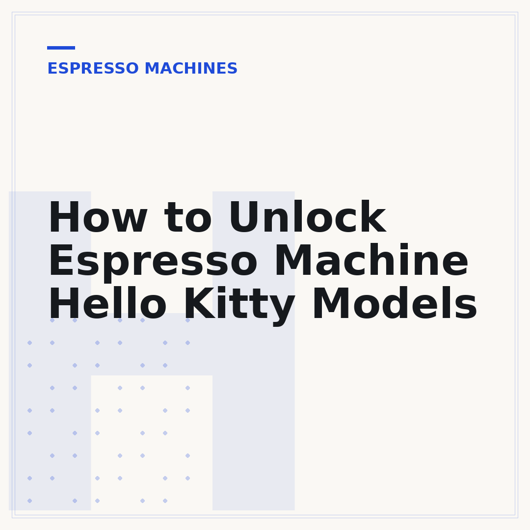 How to Unlock Espresso Machine Hello Kitty Models