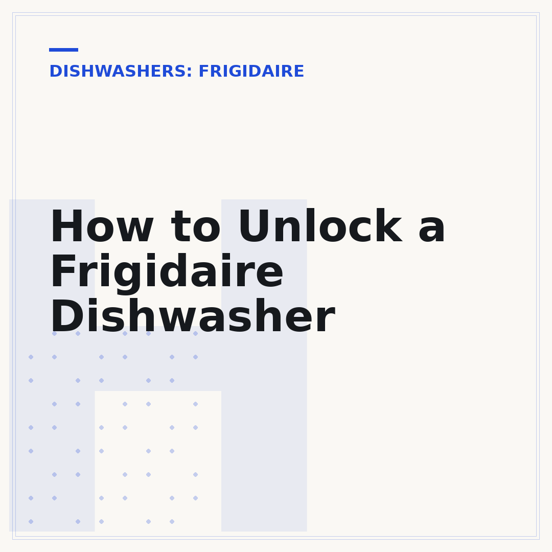 How to Unlock a Frigidaire Dishwasher