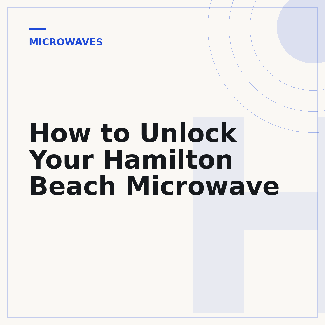 How to Unlock Your Hamilton Beach Microwave