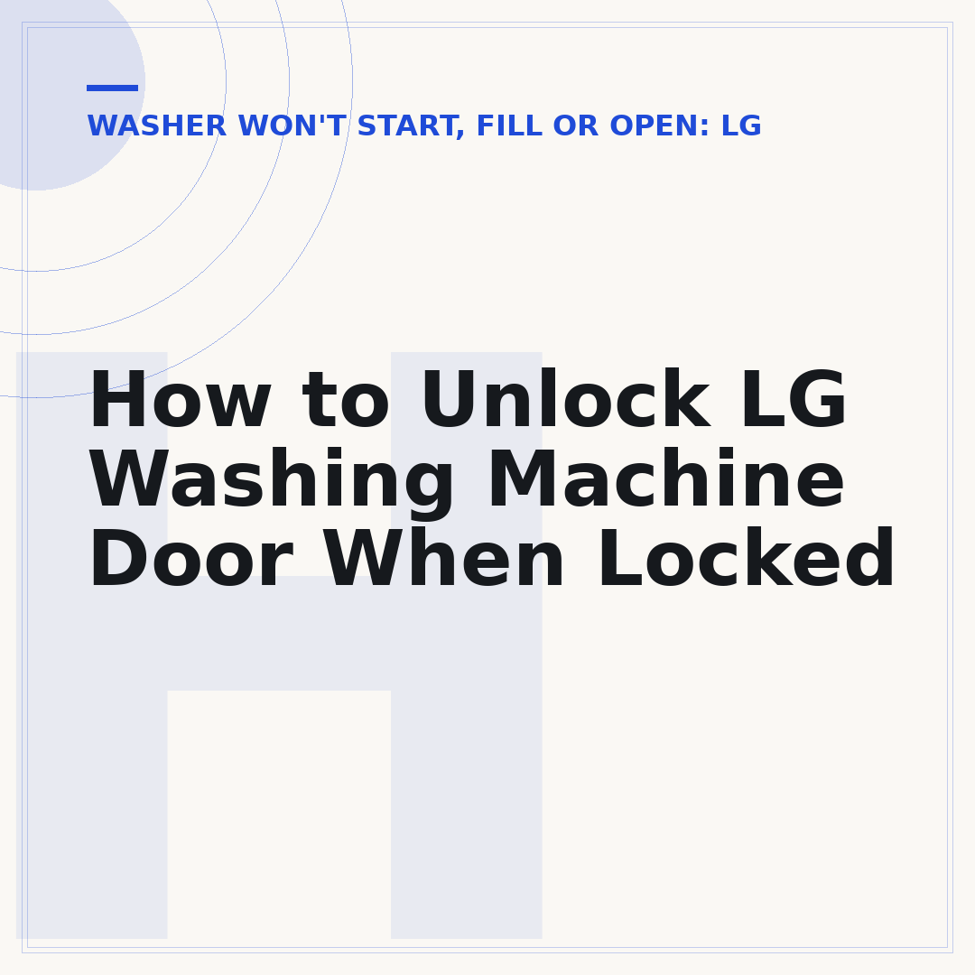 How to Unlock LG Washing Machine Door When Locked