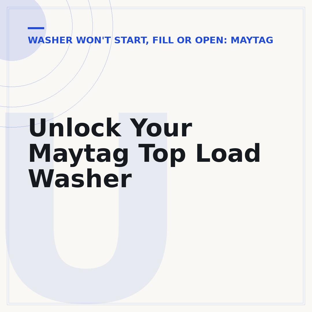 Unlock Your Maytag Top Load Washer