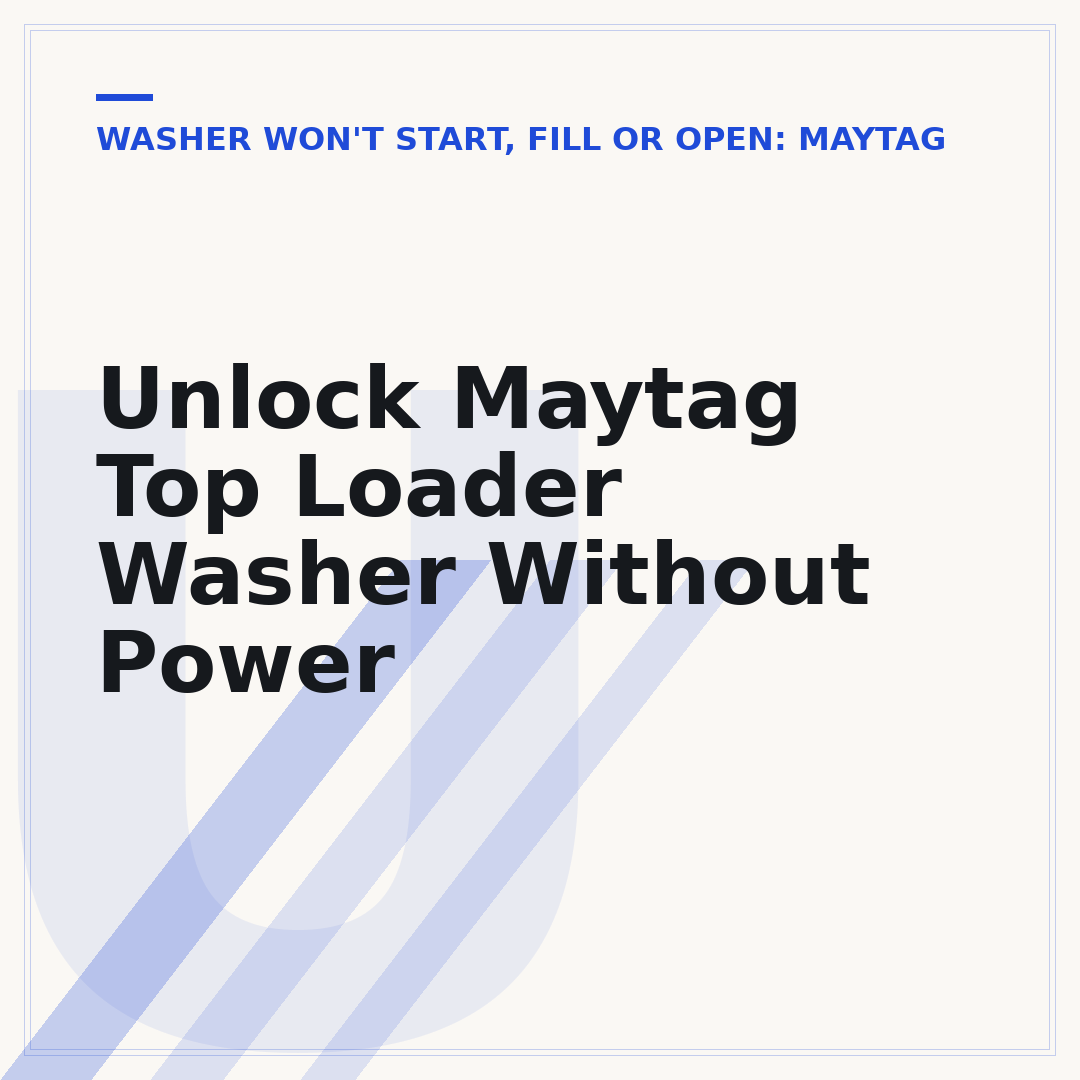 Unlock Maytag Top Loader Washer Without Power