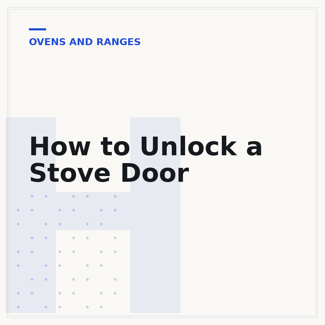 How to Unlock a Stove Door
