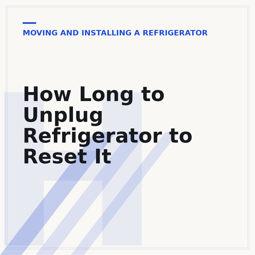 How Long to Unplug Refrigerator to Reset It